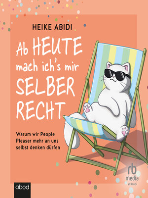 cover image of Ab heute mach ich's mir selber recht